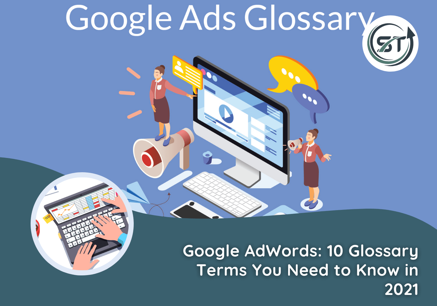 Read more about the article Google AdWords: 10 Glossary Terms You Need to Know in 2021