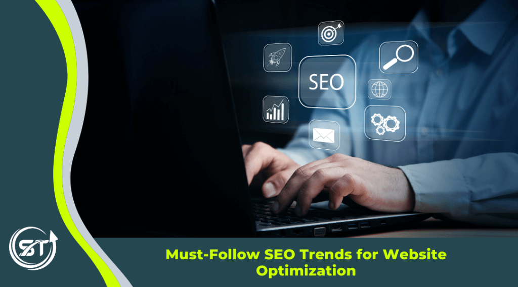 Must-Follow SEO Trends for Website Optimization