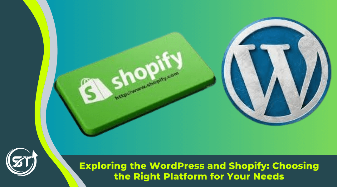 Read more about the article <strong>Exploring the WordPress and Shopify: Choosing the Right Platform for Your Needs</strong>