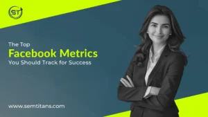 The Top Facebook Metrics You Should Track for Success