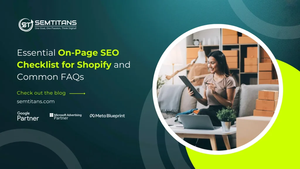 Essential On-Page SEO Checklist for Shopify and Common FAQs