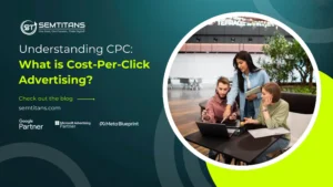 Understanding CPC : What is Cost-Per-Click Advertising?